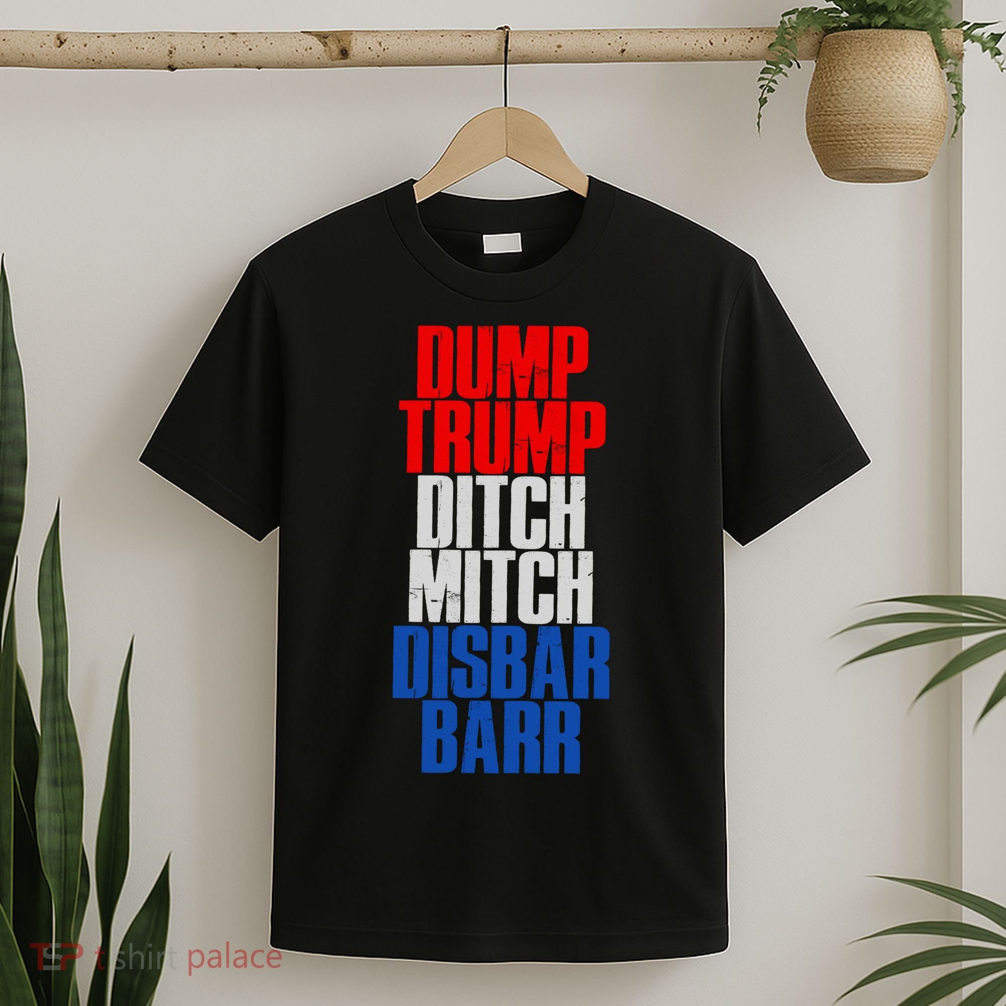 Dump Trump Ditch Mitch Disbar Barr T-Shirt