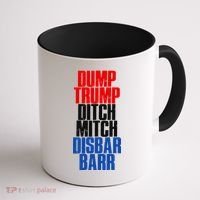 Dump Trump Ditch Mitch Disbar Barr Coffee Mug thumb 1