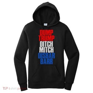 Dump Trump Ditch Mitch Disbar Barr Women's Hoodie