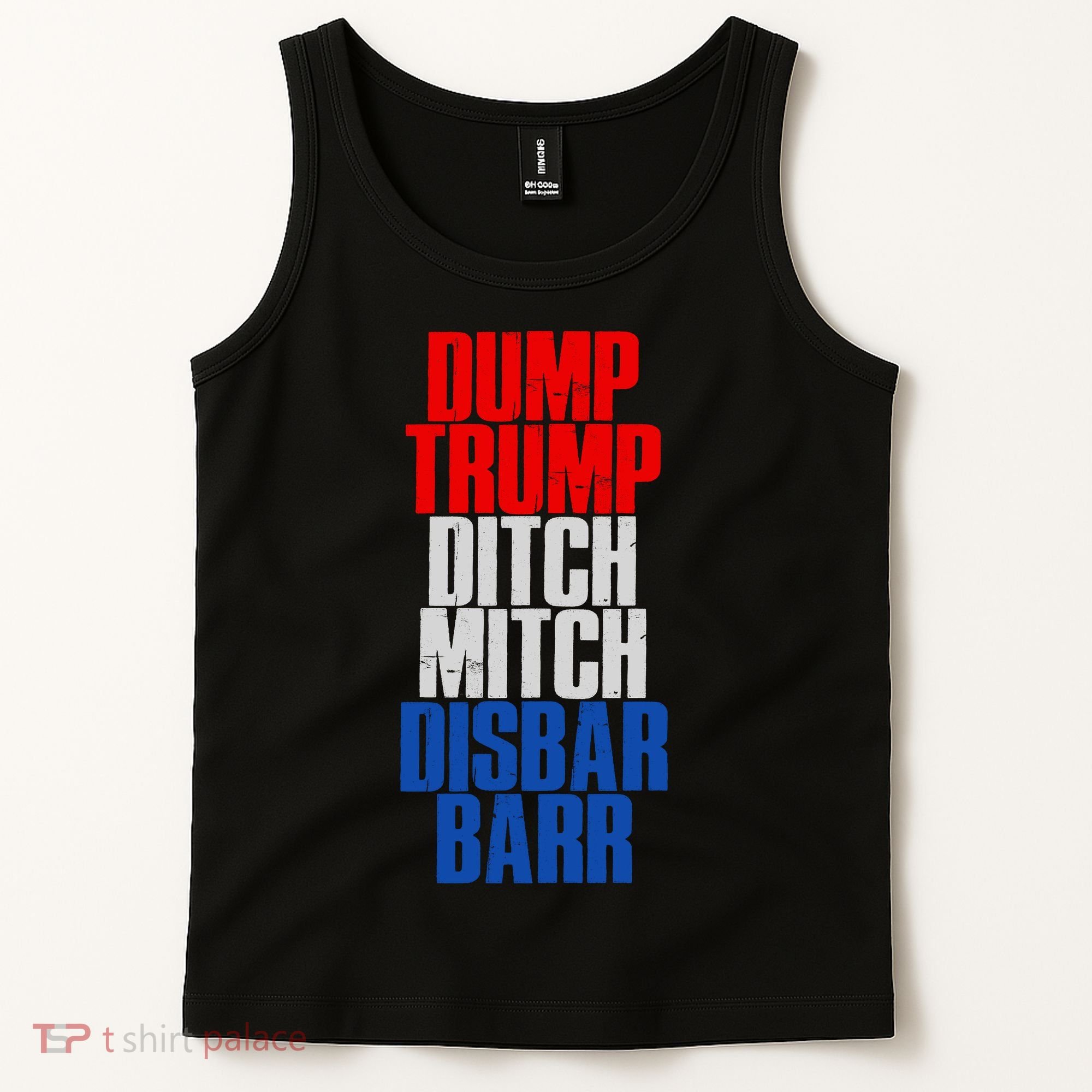 Dump Trump Ditch Mitch Disbar Barr Tank Top