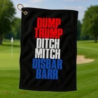 Dump Trump Ditch Mitch Disbar Barr Golf Towel thumb 1