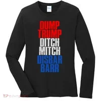 Dump Trump Ditch Mitch Disbar Barr Women's Long Sleeve Shirt thumb 0