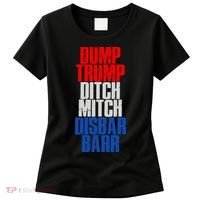 Dump Trump Ditch Mitch Disbar Barr Women's T-Shirt thumb 0