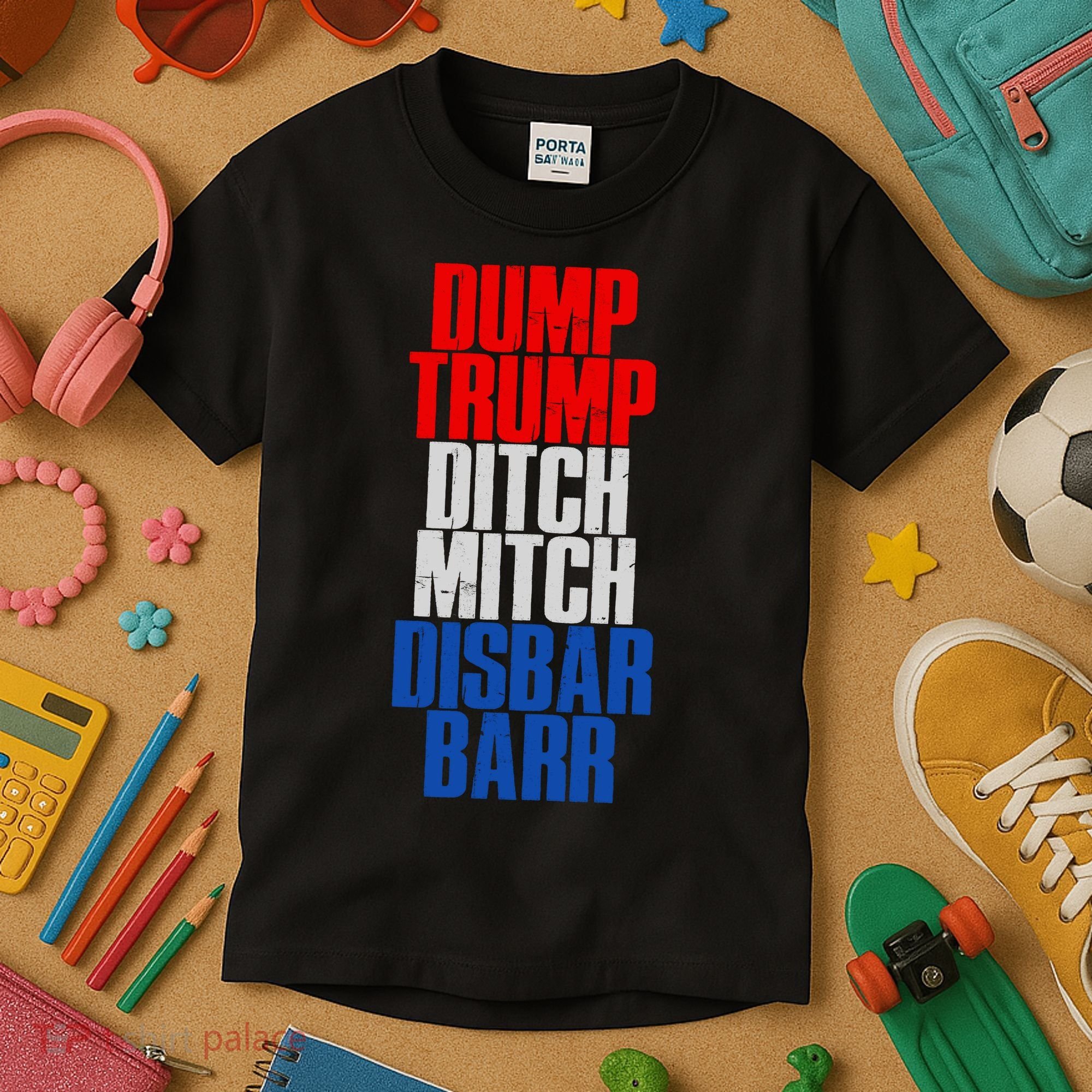 Dump Trump Ditch Mitch Disbar Barr Kids T-Shirt