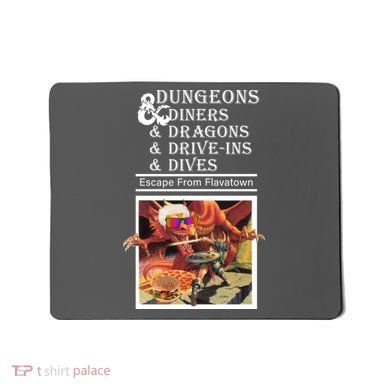Dungeons & Diners & Dragons & Drive-Ins & Dives Mousepad