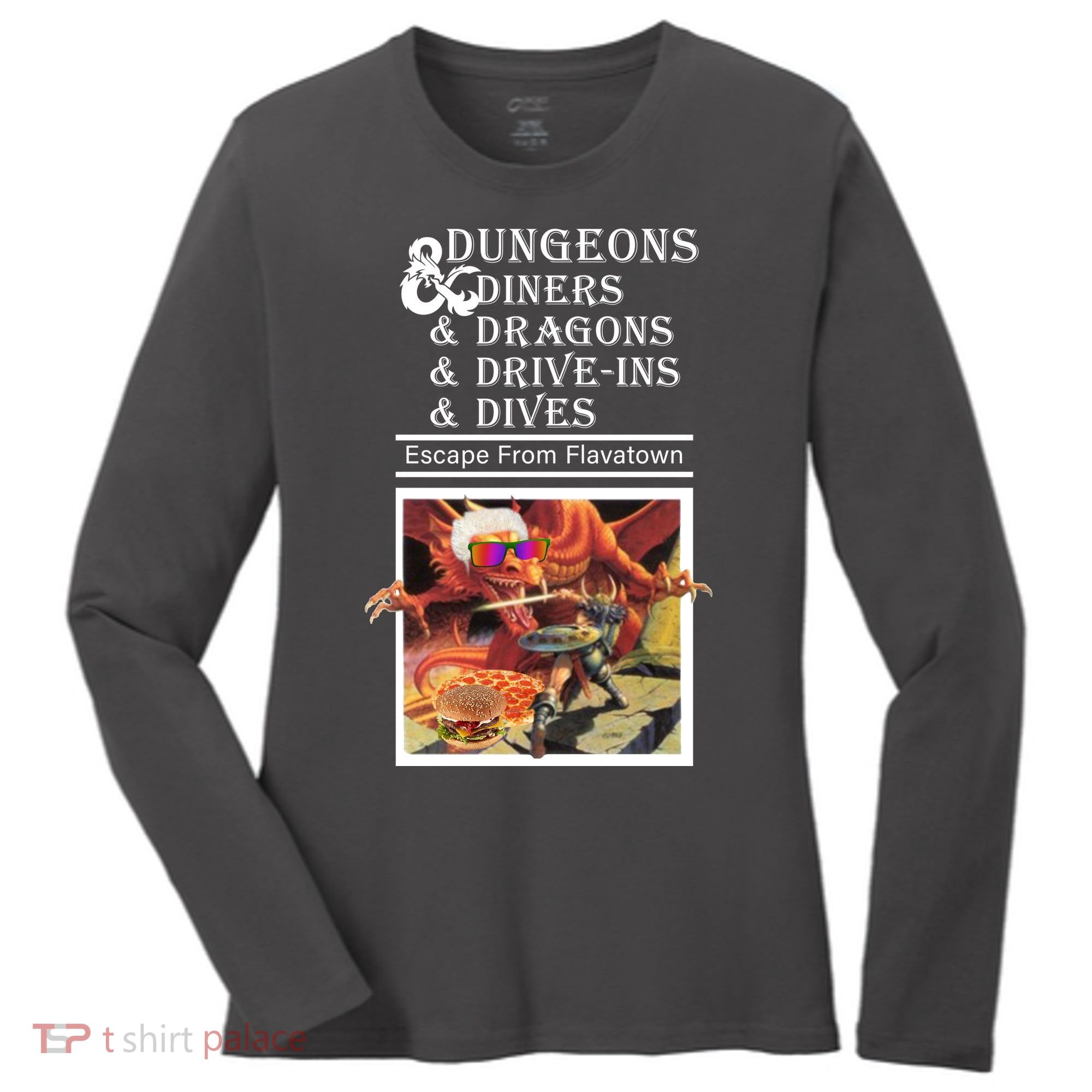Dungeons & Diners & Dragons & Drive-Ins & Dives Women's Long Sleeve Shirt