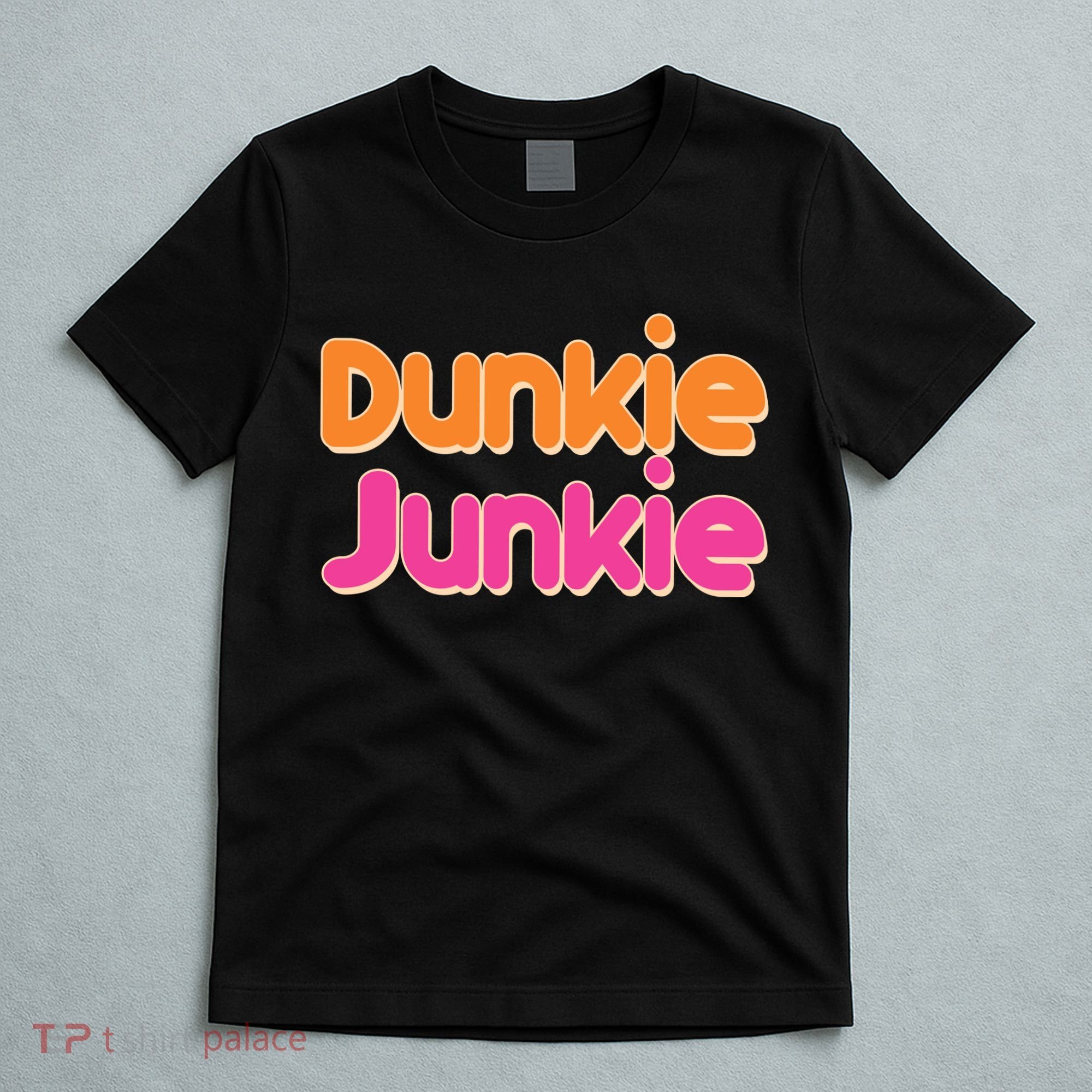Dunkie Junkie T-Shirt