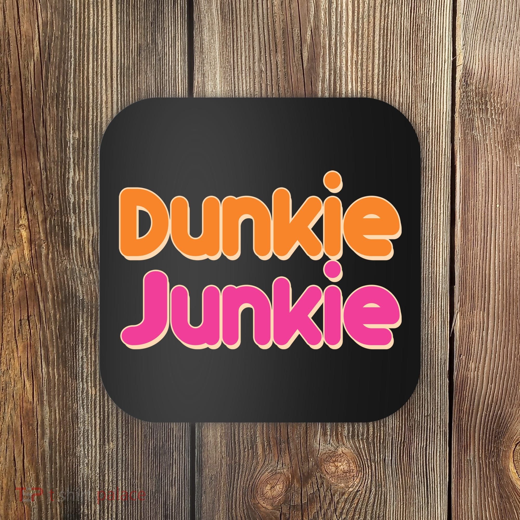 Dunkie Junkie Coaster