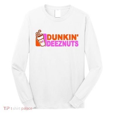 Dunkin Deeznuts Long Sleeve Shirt
