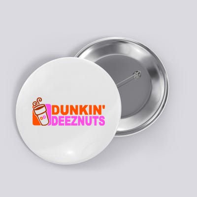 Dunkin Deeznuts Button