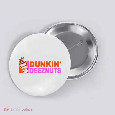 Dunkin Deeznuts Button