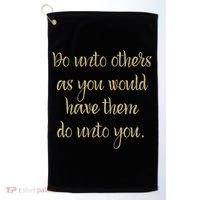 Do Unto Others Golden Rule Bible Quote Cool Gift Golf Towel thumb 0