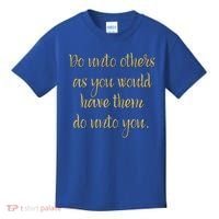 Do Unto Others Golden Rule Bible Quote Cool Gift Kids T-Shirt thumb 0