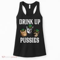 Drink Up Pussies Funny Cat Drinking St Patricks Day Women's Tank Top thumb 0