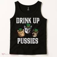 Drink Up Pussies Funny Cat Drinking St Patricks Day Tank Top thumb 2