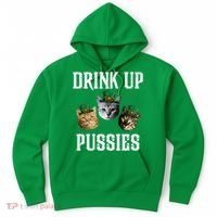 Drink Up Pussies Funny Cat Drinking St Patricks Day Hoodie thumb 0
