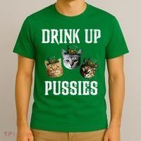 Drink Up Pussies Funny Cat Drinking St Patricks Day T-Shirt thumb 3