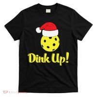 Dink Up Pickleball Christmas Santa Hat T-Shirt thumb 0