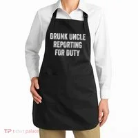 Drunk Uncle Reporting For Duty Apron thumb 2