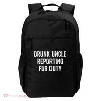 Drunk Uncle Reporting For Duty Backpack thumb 0
