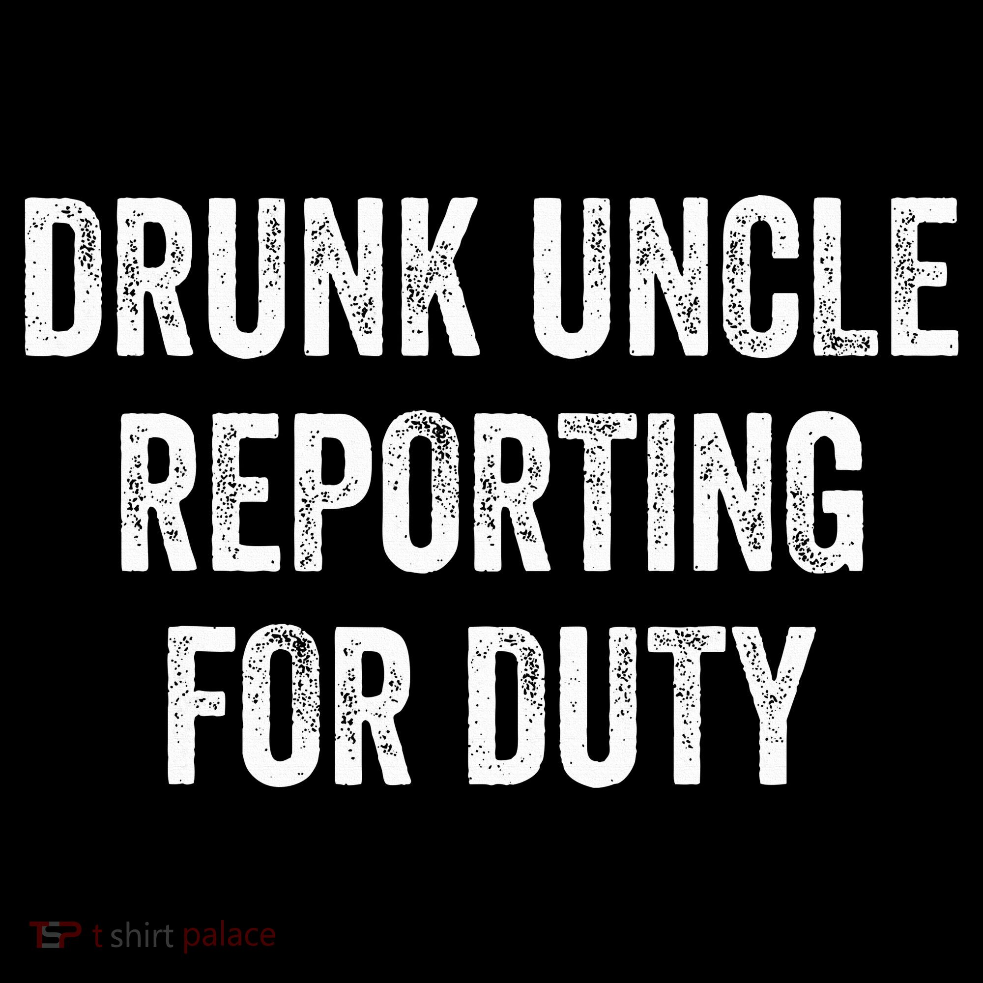 Drunk Uncle Reporting For Duty Ornament
