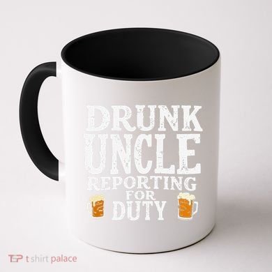 Drunk Uncle Reporting For Duty Coffee Mug