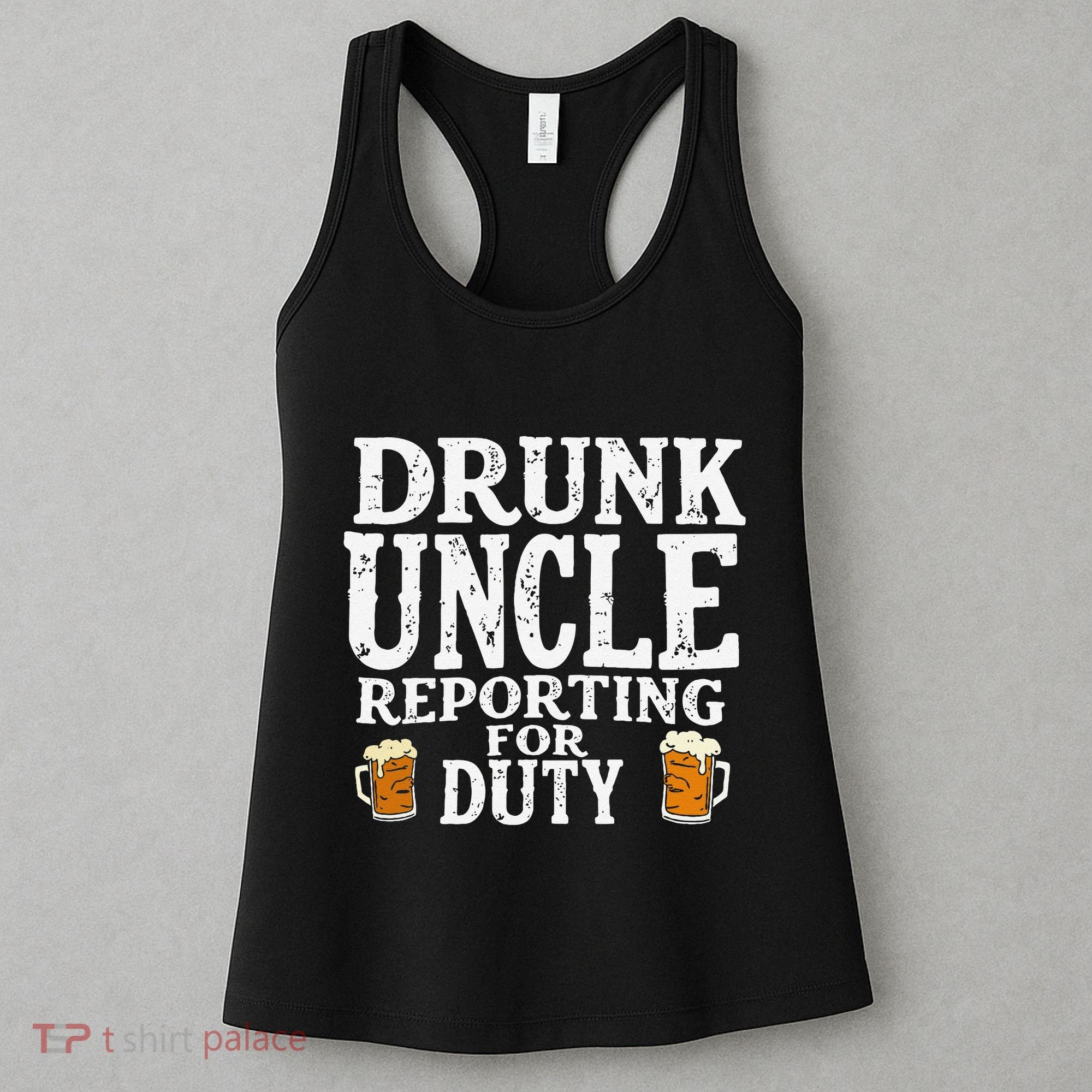 Drunk Uncle Reporting For Duty Women's Tank Top