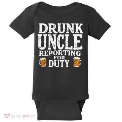Drunk Uncle Reporting For Duty Baby Bodysuit
