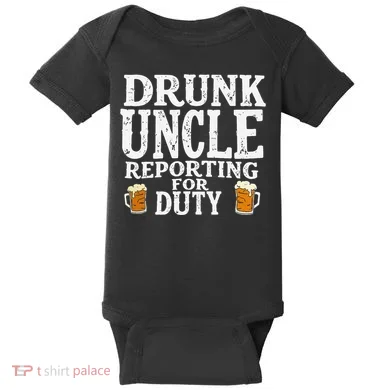 Drunk Uncle Reporting For Duty Baby Bodysuit