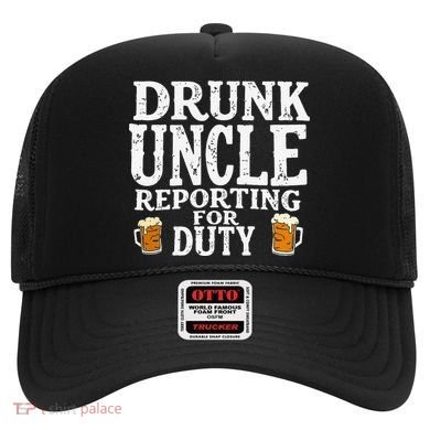 Drunk Uncle Reporting For Duty Hat