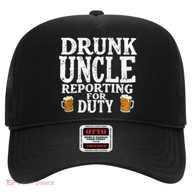 Drunk Uncle Reporting For Duty Hat