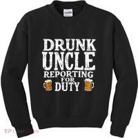 Drunk Uncle Reporting For Duty Kids Sweatshirt thumb 0