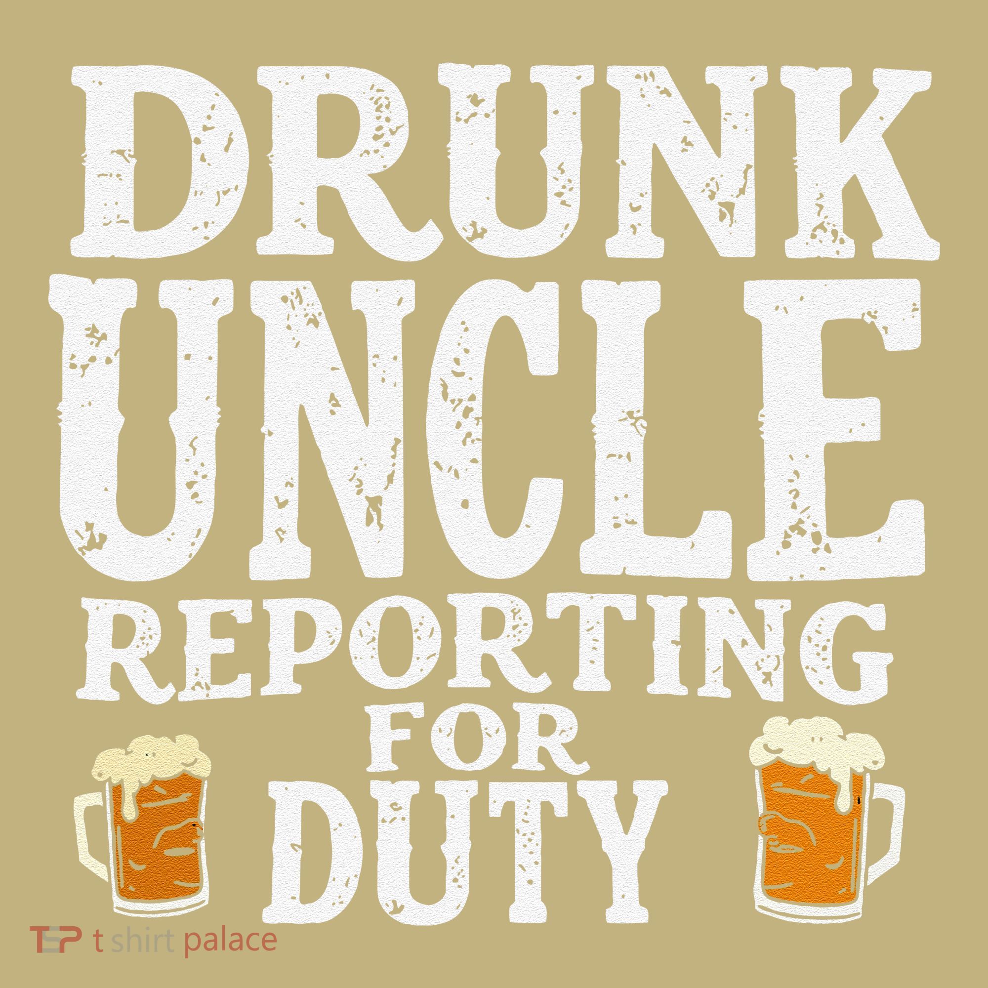 Drunk Uncle Reporting For Duty Sweatshirt