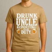 Drunk Uncle Reporting For Duty T-Shirt thumb 3