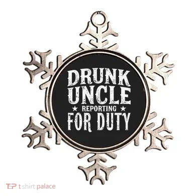 Drunk Uncle Reporting For Duty Drunk Uncle Funny Drinking Ornament