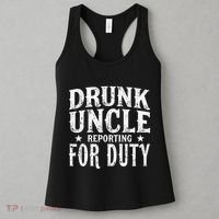 Drunk Uncle Reporting For Duty Drunk Uncle Funny Drinking Women's Tank Top thumb 3