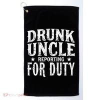 Drunk Uncle Reporting For Duty Drunk Uncle Funny Drinking Golf Towel thumb 0