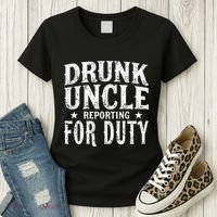Drunk Uncle Reporting For Duty Drunk Uncle Funny Drinking Women's T-Shirt thumb 3