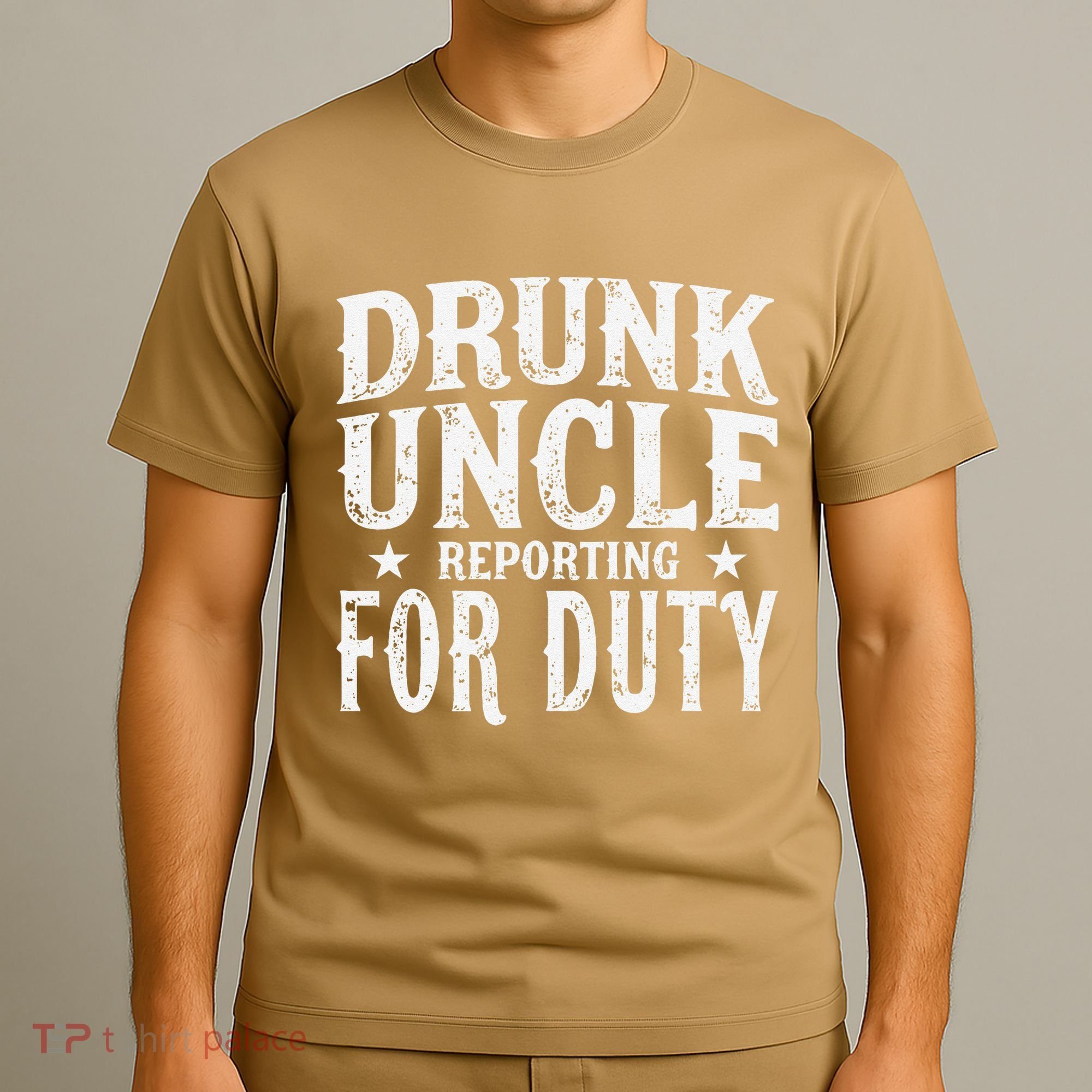 Drunk Uncle Reporting For Duty Drunk Uncle Funny Drinking T-Shirt