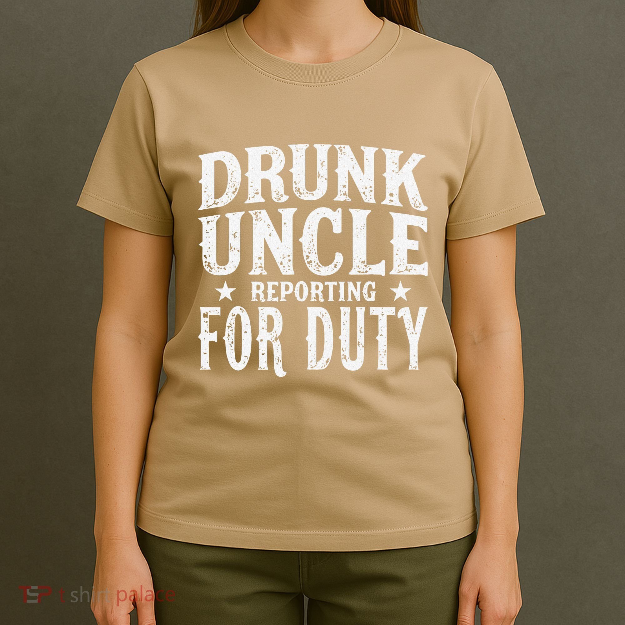 Drunk Uncle Reporting For Duty Drunk Uncle Funny Drinking T-Shirt