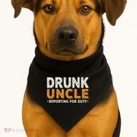 Drunk Uncle Reporting For Duty USA-Made Doggie Bandana thumb 1