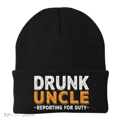 Drunk Uncle Reporting For Duty Beanie