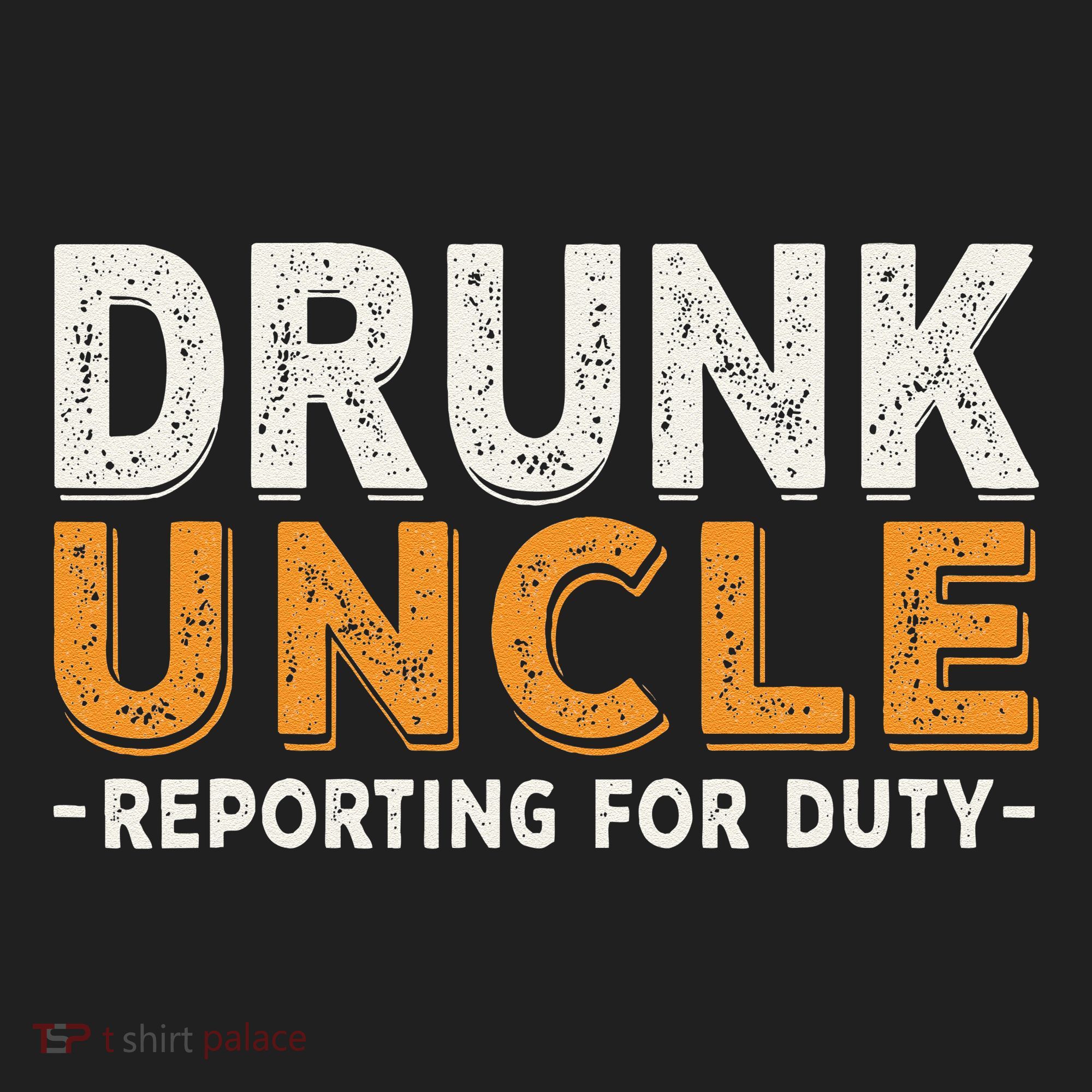 Drunk Uncle Reporting For Duty Hat