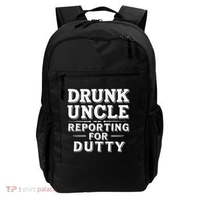 Drunk Uncle Reporting For Duty Backpack