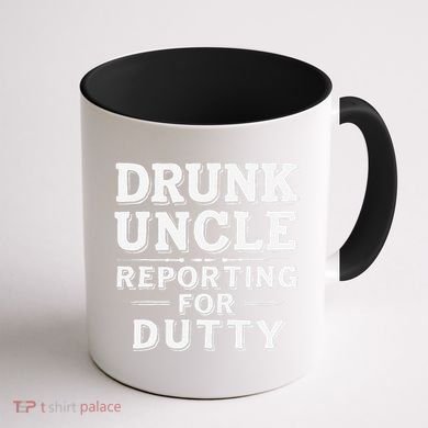 Drunk Uncle Reporting For Duty Coffee Mug back