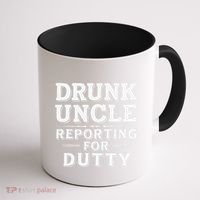 Drunk Uncle Reporting For Duty Coffee Mug thumb 1