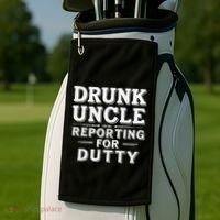 Drunk Uncle Reporting For Duty Golf Towel thumb 2