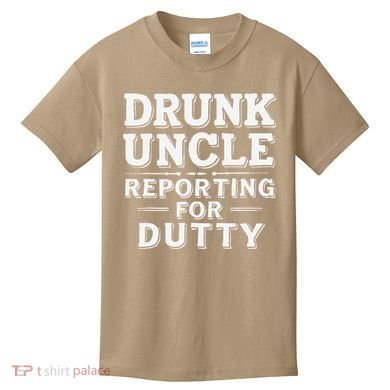 Drunk Uncle Reporting For Duty Kids T-Shirt