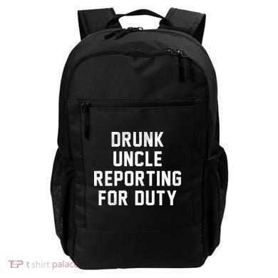 Drunk Uncle Reporting For Duty Backpack