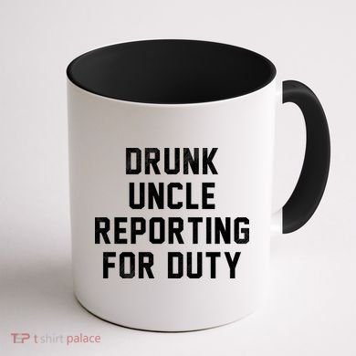 Drunk Uncle Reporting For Duty Coffee Mug back